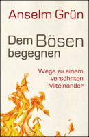   Dem Bösen begegnen