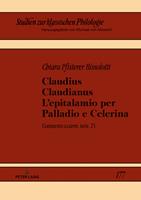 Claudius Claudianus. L’epitalamio per Palladio e Celerina