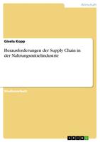   Herausforderungen der Supply Chain in der Nahrungsmittelindustrie