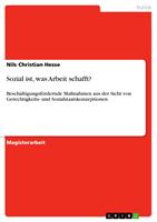   Sozial ist, was Arbeit schafft?