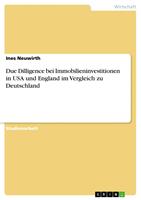   Due Dilligence bei Immobilieninvestitionen in USA und England im Vergleich zu Deutschland