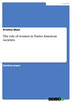   The role of women in Native American societies