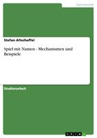   Spiel mit Namen - Mechanismen und Beispiele