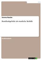   Rundfunkgeb&uuml;hr als staatliche Beihilfe
