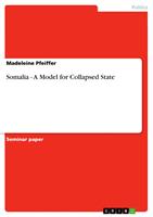   Somalia - A Model for Collapsed State