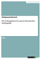   Der Geltungsbereich unserer literarischen Sachbegriffe