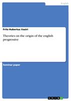   Theories on the origin of the english progressive