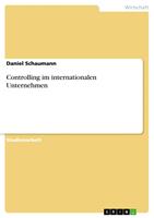   Controlling im internationalen Unternehmen