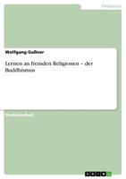   Lernen an fremden Religionen &ndash; der Buddhismus
