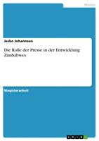   Die Rolle der Presse in der Entwicklung Zimbabwes