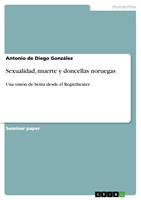   Sexualidad, muerte y doncellas noruegas