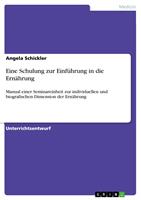  Eine Schulung zur Einf&uuml;hrung in die Ern&auml;hrung