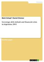   Sovereign debt default and financial crisis in Argentina 2001