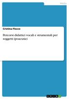   Percorsi didattici vocali e strumentali per soggetti ipoacusici
