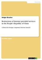   Restrictions of Internet provided services in the People&rsquo;s Republic of China