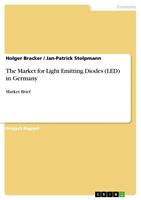   The Market for Light Emitting Diodes (LED) in Germany
