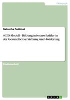   4CID-Modell - Bildungswissenschaftler in der Gesundheitserziehung und -f&ouml;rderung