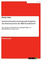   Inwieweit k&ouml;nnen internationale Ereignisse das Parteiensystem der BRD beeinflussen?