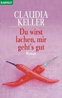 Du wirst lachen, mir geht's gut