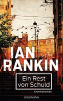 Ein Rest von Schuld - Inspector Rebus 17