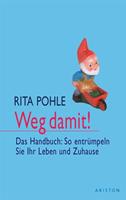   Weg damit!