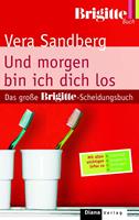 Und morgen bin ich dich los
