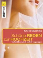   Sch&ouml;ne Reden zur Hochzeit
