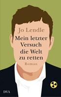   Mein letzter Versuch die Welt zu retten