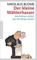   Der kleine Wählerhasser