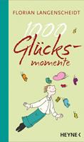   1000 Glücksmomente