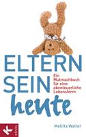   Eltern sein heute
