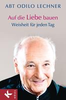   Auf die Liebe bauen
