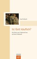   Ist Gott käuflich?