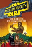   Star Wars. Young Jedi Knights 5. Die R&uuml;ckkehr des Dunklen Ritters