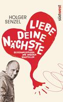   Liebe Deine Nächste