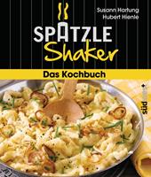   Das Sp&auml;tzle-Shaker-Kochbuch