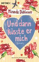   Und dann küsste er mich