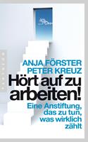   Hört auf zu arbeiten!