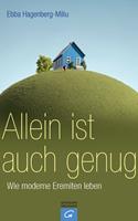   Allein ist auch genug