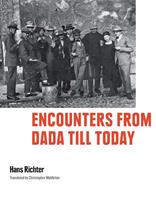   Encounters from Dada till Today