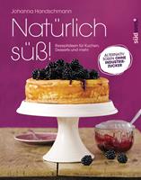   Natürlich süß!