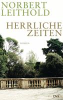   Herrliche Zeiten