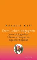   Dem Leben begegnen