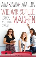   Wie wir Schule machen
