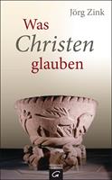   Was Christen glauben