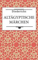   Alt&auml;gyptische M&auml;rchen