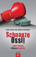   Schnauze Ossi!