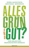   Alles grün und gut?