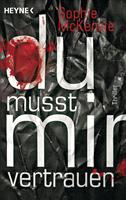   Du musst mir vertrauen