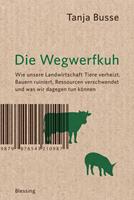   Die Wegwerfkuh